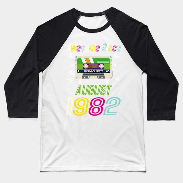 Funny Birthday Quote, Awesome Since August 1982, Retro Birthday Baseball T-Shirt by Estrytee